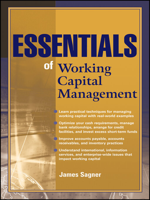 Title details for Essentials of Working Capital Management by James S. Sagner - Available